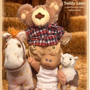 Teddy Lane - a quiet bravery and a curious heart