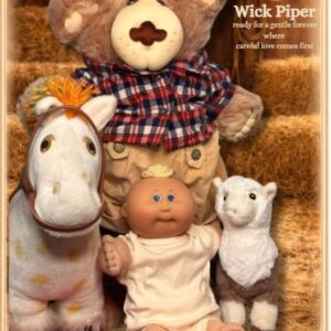 Wick Piper - ready for a gentle forever where careful love comes first